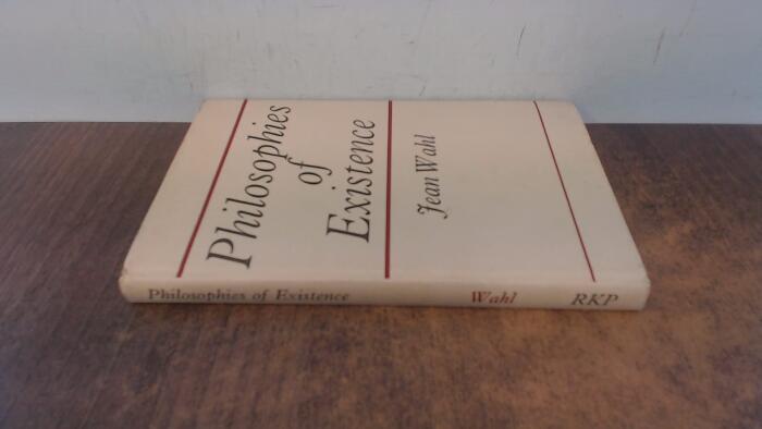 Philosophies of Existence: An Introduction to Kierkegaard, Heidegger, Jaspers, Marcel & Sartre
