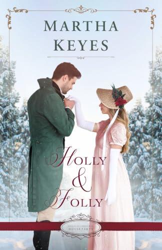 Holly & Folly: a Christmas Regency romance