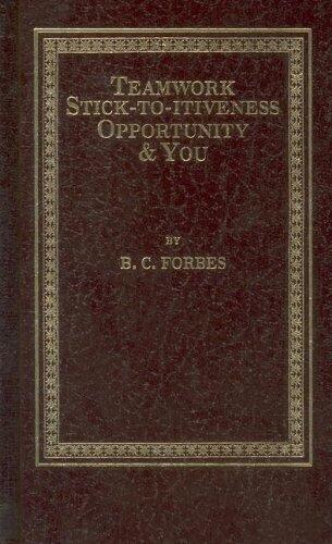 Teamwork, Stick-To-Itiveness, Opportunity, and You