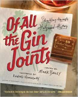 Of All the Gin Joints: Stumbling through Hollywood History