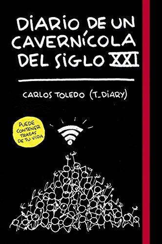 Diario de un cavernicola edl siglo XXI