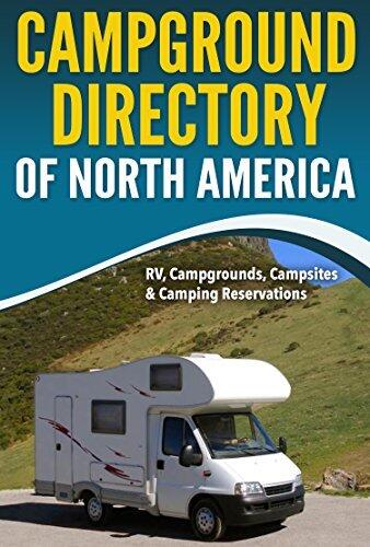 Campground Directory of North America: RV, Campground, Campsites & Camping Reservations