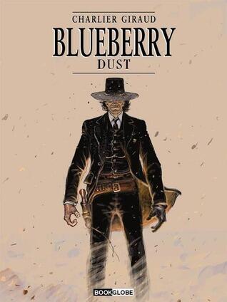 Blueberry: Dust