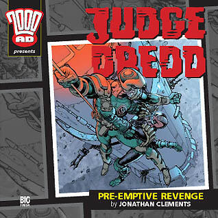 Judge Dredd: Pre-Emptive Revenge