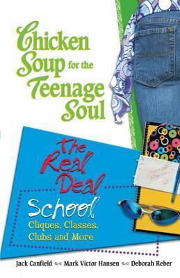 Chicken Soup Teenage Soul Real Deal School