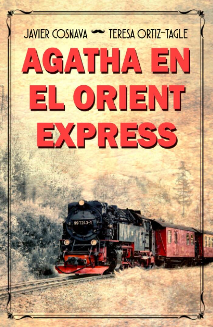 AGATHA EN EL ORIENT EXPRESS (Los casos de Héracles y Agatha)
