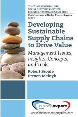 Developing a Sustainable Supply Chain: Management Issues, Insights, Concepts, and Tools
