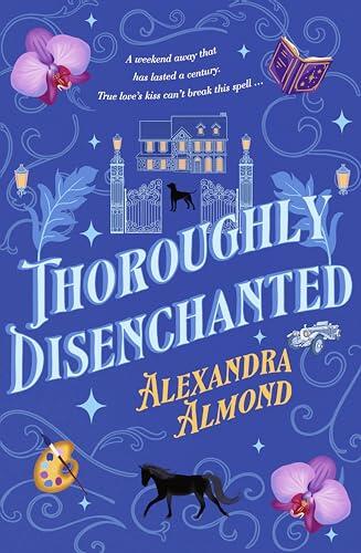 Thoroughly Disenchanted: A Cozy Fantasy Mystery from a Debut Author