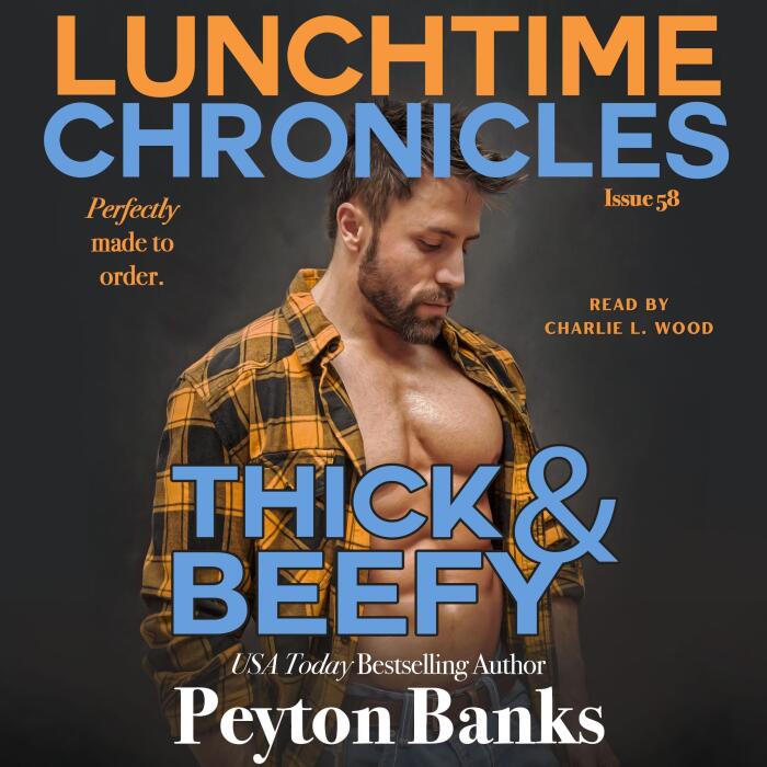 Lunchtime Chronicles: Thick & Beefy: Steamy BWWM Friends to Lovers Romance