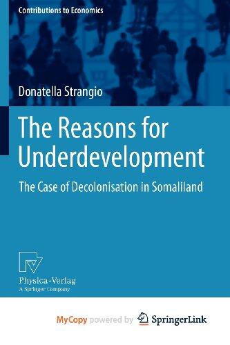 The Reasons for Underdevelopment: The Case of Decolonisation in Somaliland