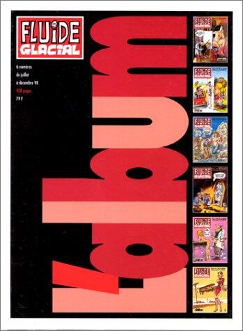 Album reliure n°6 fluide glacial 2eme semestre 1998: -FLUIDE GLACIAL N°265-266-267-268-269-270JUILLET A DECEMBRE 98