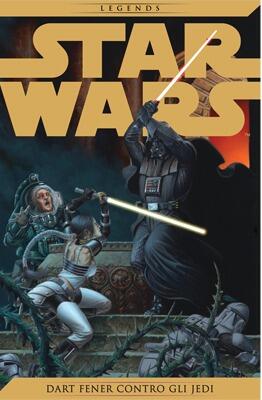 Star Wars Legends vol. 5: Dart Fener contro gli Jedi
