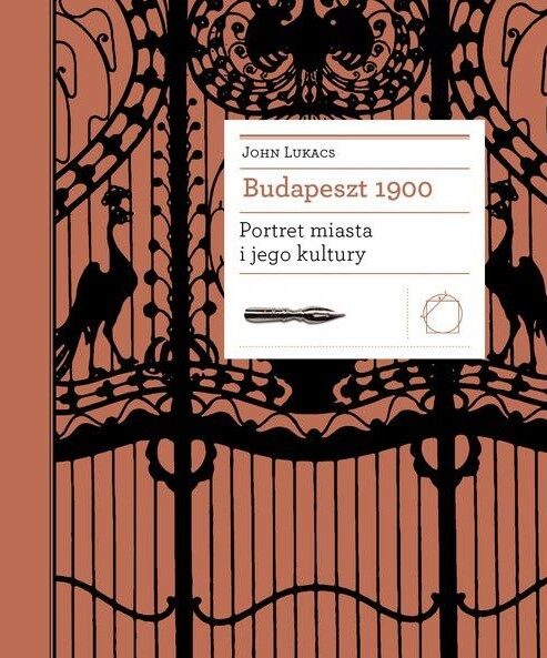 Budapeszt 1900. Portret miasta i jego kultury