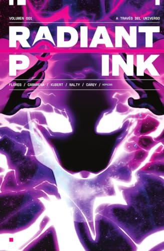 Radiant Pink, Vol. 1: A Través del Universo