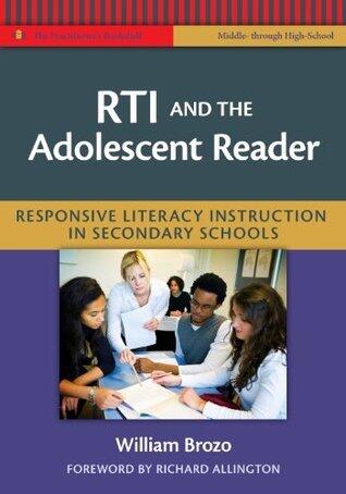 RTI and the Adolescent Reader: Responsive Literacy Instruction in Secondary Schools (Middle and High School)