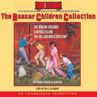 The Boxcar Children Collection: #1: The Boxcar Children; #2: Surprise Island; #3: The Yellow House Mystery