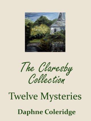 The Claresby Collection: Twelve Mysteries