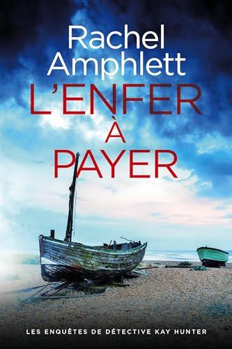 L'enfer à payer (Les enquêtes de Détective Kay Hunter t. 4)