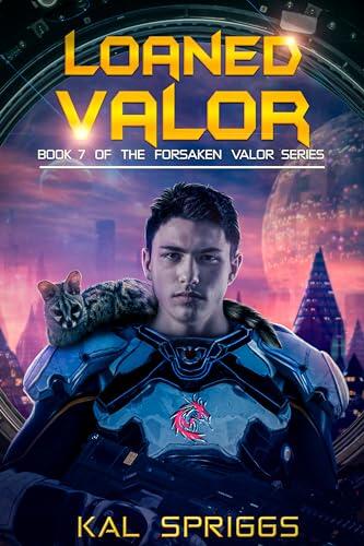 Loaned Valor: A Young Adult Military Science Fiction Novel