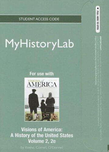 Visions of America: A History of the United States, Volume 2: Since 1865