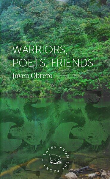 Warriors, Poets, Friends