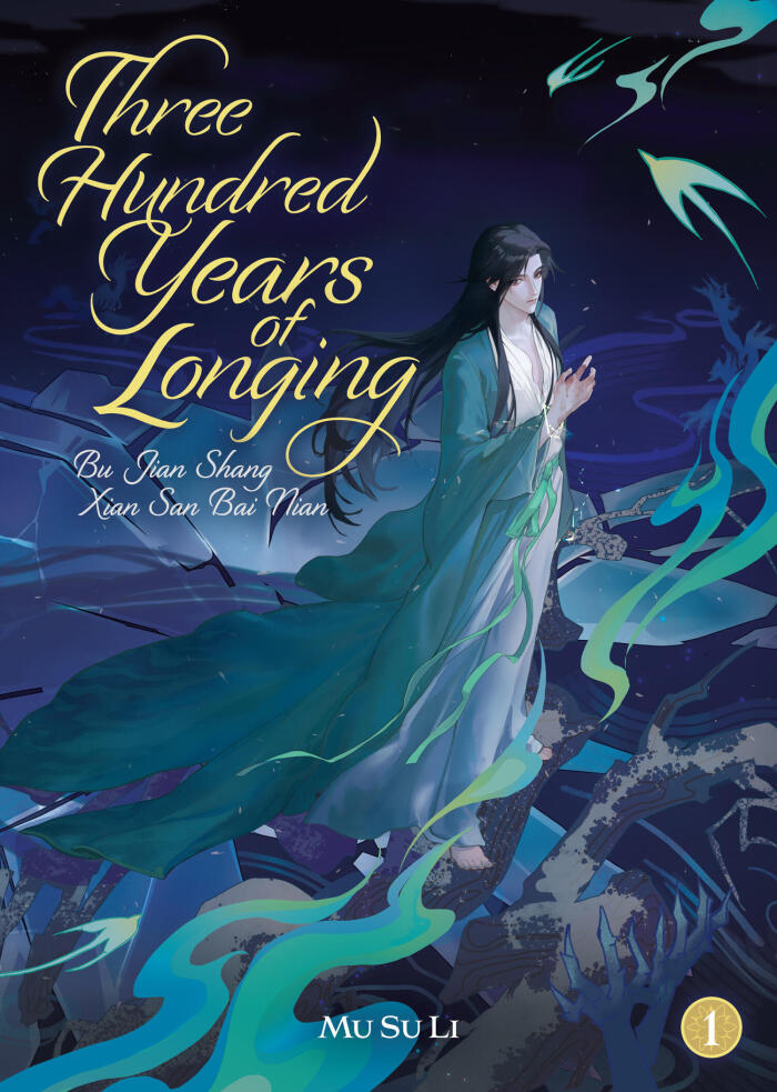 Three Hundred Years of Longing: Bu Jian Shang Xian San Bai Nian (Novel)
