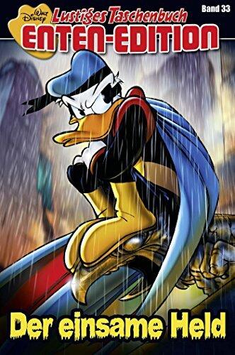 Lustiges Taschenbuch Enten-Edition 33: Der einsame Held