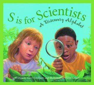 S is for Scientists: A Discovery Alphabet