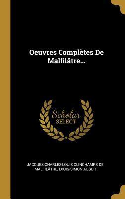 Oeuvres Complètes De Malfilâtre...
