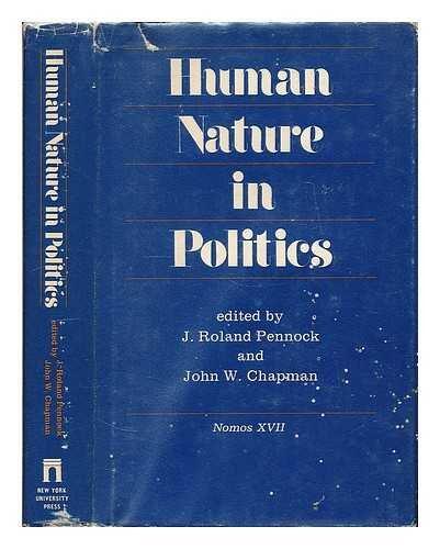 Human Nature in Politics: Nomos XVII