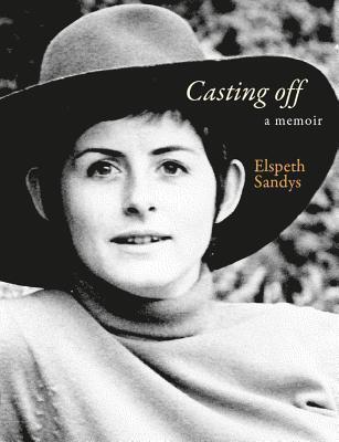 Casting Off: A Memoir