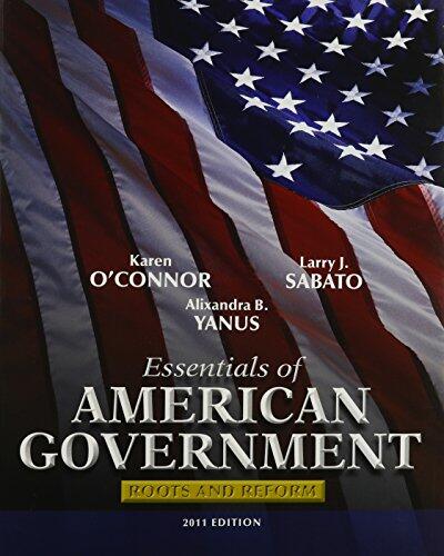 Essentials of American Government: Roots and Reform, 2011 Edition, and California Politics (Longman State Politics Series), MyPoliSciLab with Pearson ... Access Card , Package