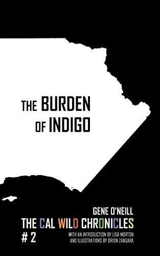 The Burden of Indigo: The Cal Wild Chronicles #2