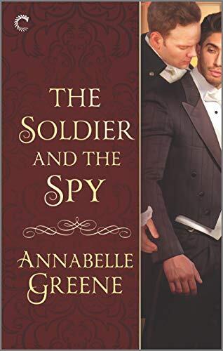 The Soldier and the Spy: A Gay Regency Romance
