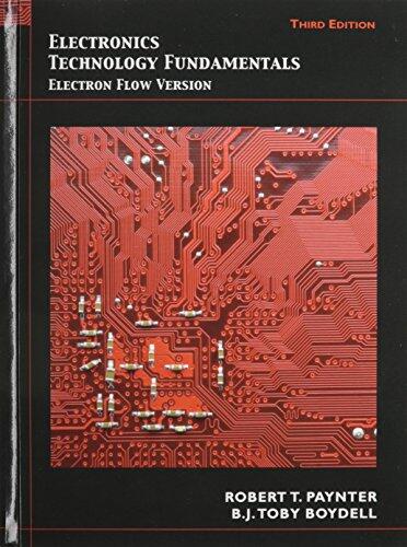 Electronics Technology Fundamentals: Electron Flow Version with Lab Manual