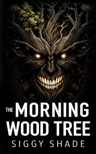 The Morning Wood Tree: A smutty fantasy romance