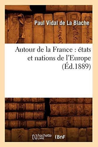 Autour De La France: États Et Nations De L'Europe