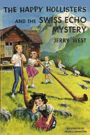 The Happy Hollisters and the Swiss Echo Mystery