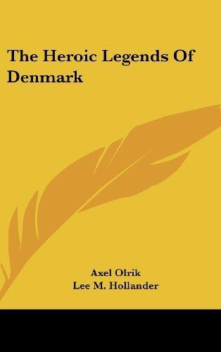 The Heroic Legends Of Denmark