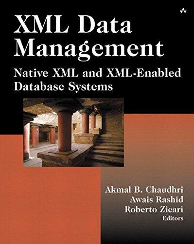 XML Data Management: Native XML and XML-enabled Database Systems (Akmal B. Chaudhri)