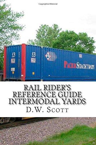 Rail Riders Refernce Guide: Intermodal Yards