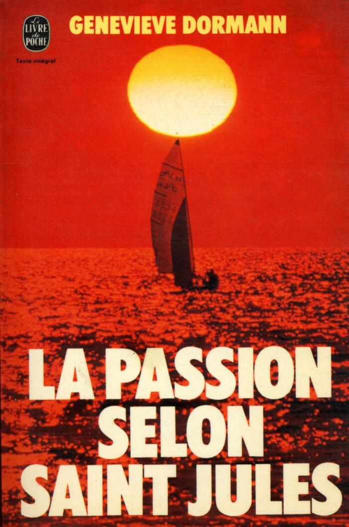 La passion selon Saint Jules / Dormann, Genevieve / Réf35496