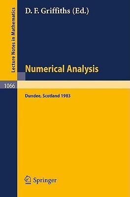Numerical Analysis: Proceedings of the 10th Biennial Conference held at Dundee, Scotland, June 28 - July 1, 1983