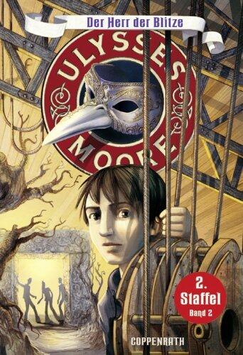 Ulysses Moore - Band 8: Der Herr der Blitze (Staffel 2 Band 2)