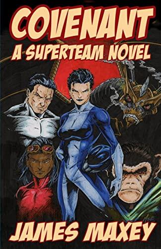 Covenant: A Superteam Novel