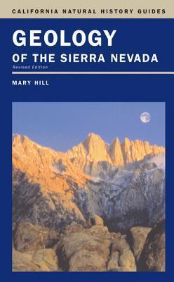 Geology of the Sierra Nevada: Revised Edition