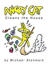 Angry Cat Clean the House