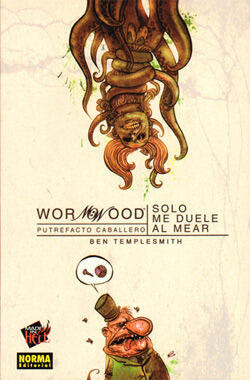 Wormwood 02: Sólo me duele al mear