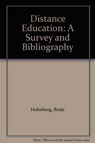 Distance Education: A Survey and Bibliography