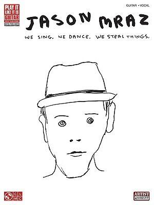 Jason Mraz - We Sing, We Dance, We Steal Things